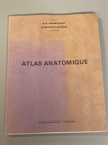 Atlas Anatomique - Dr A. Chamfrault - Dr Nguyen Van Nghi - Fig. 17 À 95 - 63 Figures