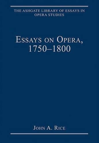 Essays On Opera 1750-1800
