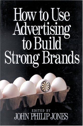 How To Use Advertising To Build Strong Brands