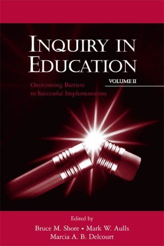 Inquiry In Education, Volume Ii