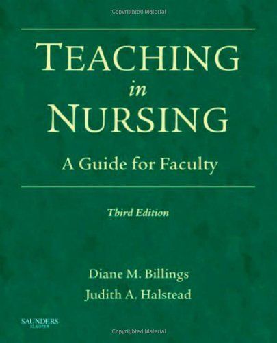 Teaching In Nursing: A Guide For Faculty