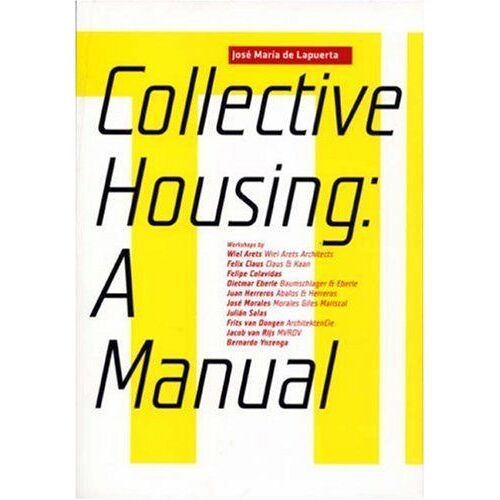 Collective Housing: A Manual
