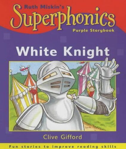 Superphonics: Purple Storybook: White Knight