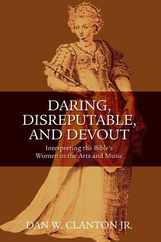 Daring, Disreputable And Devout
