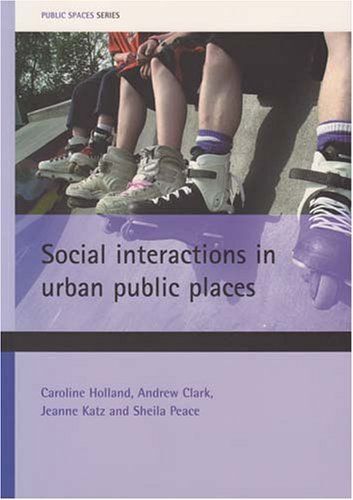 Social Interactions In Urban Public Places
