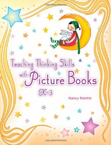 Teaching Thinking Skills With Picture Books, Kâeur"3