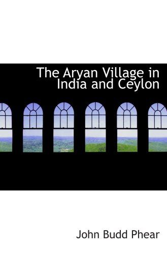 The Aryan Village In India And Ceylon