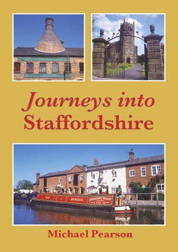 Journeys Into Staffordshire