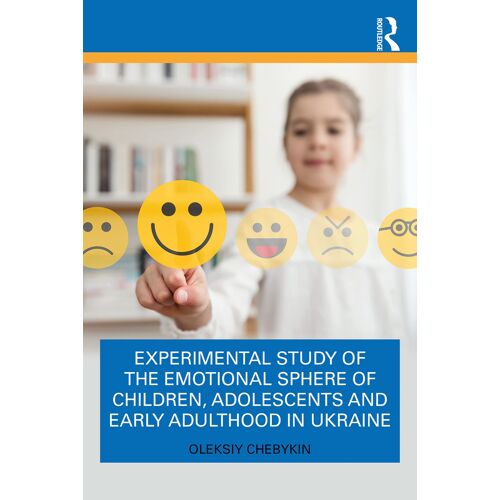Experimental Study Of The Emotional Sphere Of Children, Adolescents And Early Adulthood In Ukraine