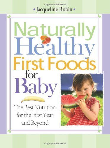 Naturally Healthy First Foods For Baby