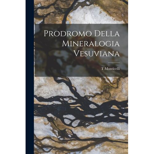 Prodromo Della Mineralogia Vesuviana