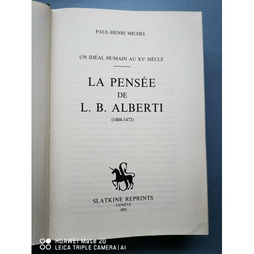 Un Idéal Humain Au Xve Siècle -La Pensée De L.B. Alberti. (1404-1472)