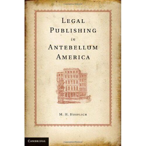 Legal Publishing In Antebellum America