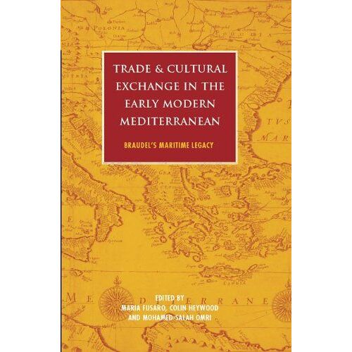Trade And Cultural Exchange In The Early Modern Mediterranean