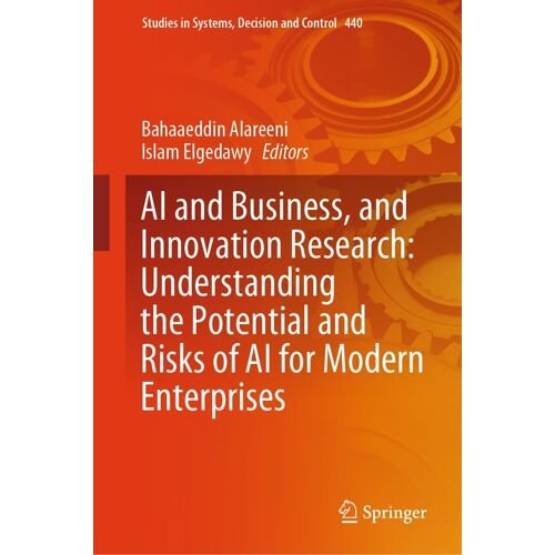 Ai And Business, And Innovation Research: Understanding The Potential And Risks Of Ai For Modern Enterprises