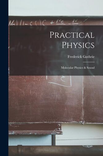 Practical Physics: Molecular Physics & Sound