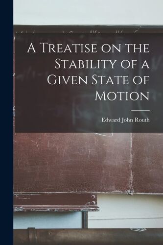 A Treatise On The Stability Of A Given State Of Motion