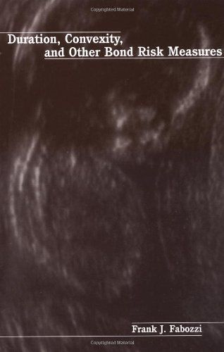 Duration, Convexity, And Other Bond Risk Measures