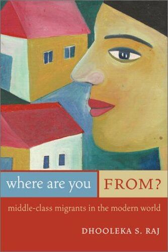 Where Are You From?: Middle Class Migrants In The Modern World