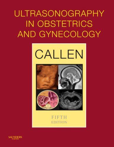 Ultrasonography In Obstetrics And Gynecology