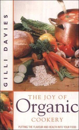 The Joy Of Organic Cookery