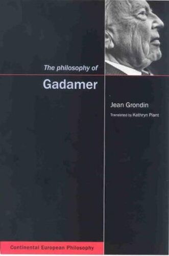 The Philosophy Of Gadamer