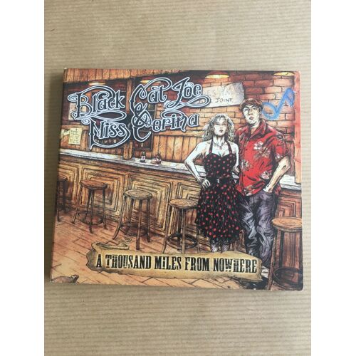 Black Cat Joe And Miss Corina - A Thousand Miles From Nowhere - Cd -