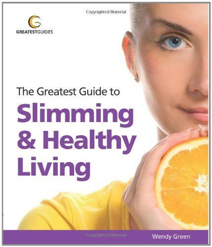 The Greatest Guide To Slimming & Healthy Living