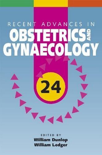 Recent Advances In Obstertrics And Gynaecology: 24