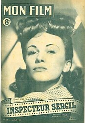 Mon Film  N° 54 : Inspecteur Sergil (Un Film De J. Darroy Avec Paul Meurisse, Marc Valbel Et Dora Doll)