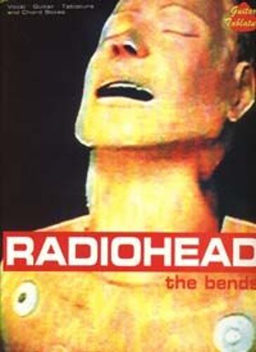 Radiohead -- The Bends