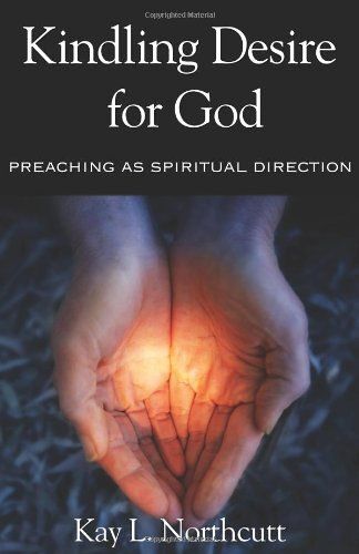 Kindling Desire For God