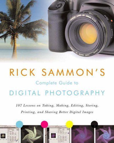 Rick Sammon's Digital Imaging Workshops: Step-By-Step Lessons On Editing With Adobe Photoshop Elements