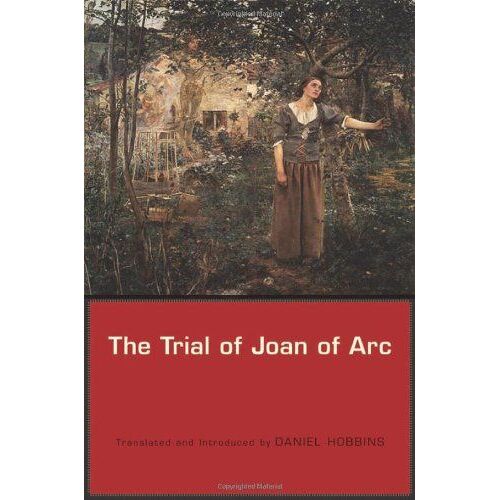 The Trial Of Joan Of Arc