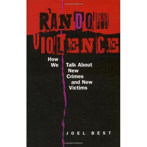 Random Violence - How We Talk About New Crimes & New Victims (Paper)
