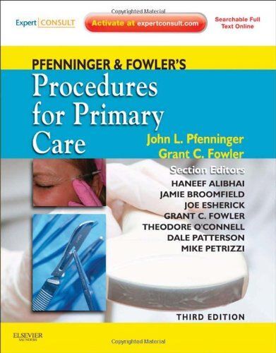 Pfenninger And Fowler's Procedures For Primary Care