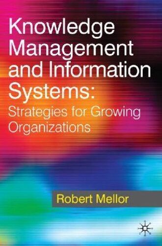 Knowledge Management And Information Systems