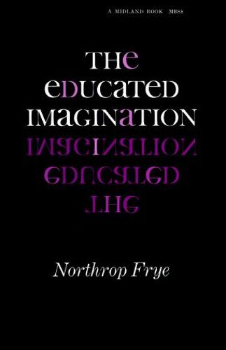 The Educated Imagination
