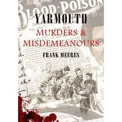 Yarmouth Murders & Misdemeanours