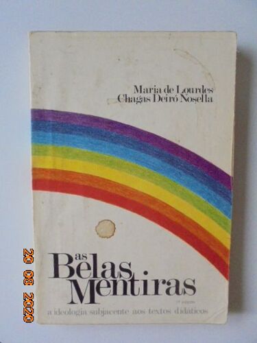 As Belas Mentiras: A Ideologia Subjacente Aos Textos Didaticos