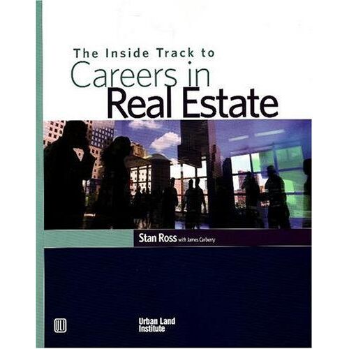 The Inside Track To Careers In Real Estate