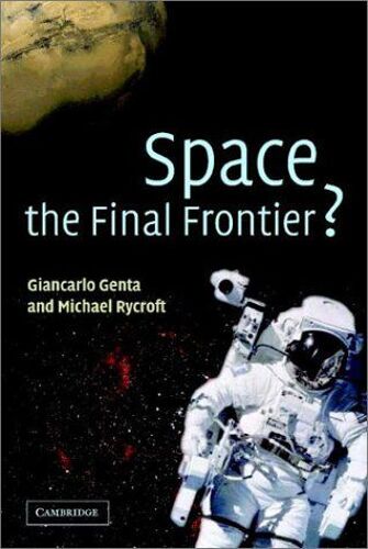 Space, The Final Frontier?