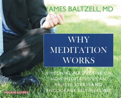 Why Meditation Works