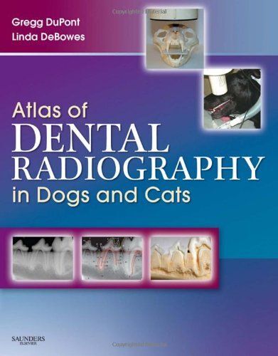 Atlas Of Dental Radiography In Dogs And Cats
