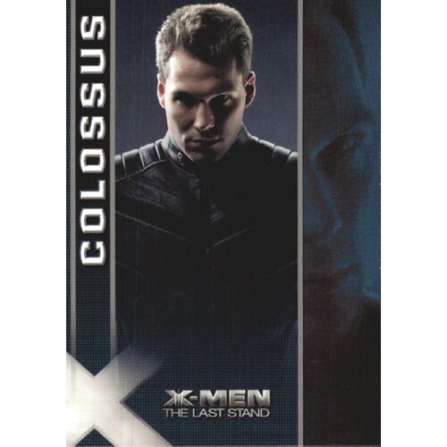 Trading Card X-Men The Last Stand 12 Colossus Daniel Cudmore