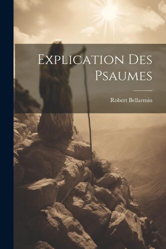 Explication Des Psaumes