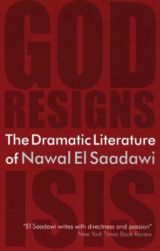 The Dramatic Literature Of Nawal El Saadawi
