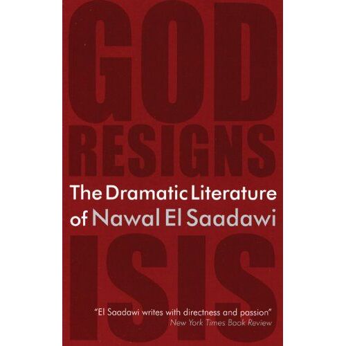 The Dramatic Literature Of Nawal El Saadawi