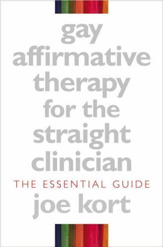 Gay Affirmative Therapy For The Straight Clinician