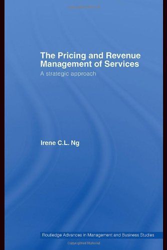 The Pricing And Revenue Management Of Services